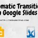 Unleash Dynamic Presentations: A Guide to Automated Slide Transitions in Google Slides | School Finder US: Find the Best Schools Near You – Compare & Explore Now